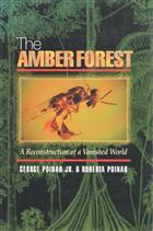 The Amber Forest: A Reconstruction of a Vanished World