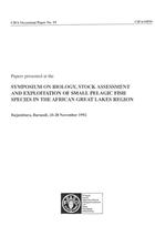 Papers Presented at the Symposium on Biology, Stock Assessment and Exploitation of Small Pelagic Fish Species in the African Great Lakes region