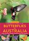 A Naturalist's Guide to the Butterflies of Australia: 2nd Edition