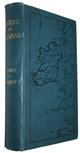 Birds of Ireland: An Account of the Distribution, Migrations and Habits of Birds as observed in Ireland, with all Additions to the Irish List