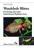 Wandelnde Blätter: Ein Katalog aller bisher beschriebenen Phylliinae-Arten und deren Eier