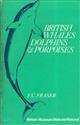 British Whales, Dolphins & Porpoises: A guide for the identification and reporting of stranded Whales, Dolphins, and Porpoises on the British coasts