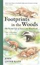 Footprints in the Woods: The Secret Life of Forest and Riverbank