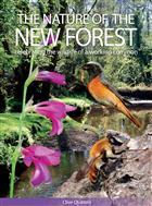 The Nature of the New Forest: celebrating the wildlife of a working common