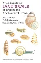 A Field Guide to the Land Snails of Britain and North-West Europe