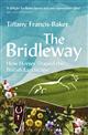 The Bridleway: How Horses Shaped the British Landscape