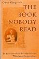The Book Nobody Read: Chasing the Revolutions of Nicolaus Copernicus.