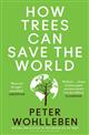 How Trees Can Save the World