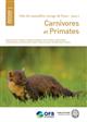 Atlas des Mammifères Sauvages de France, Volume 3: Carnivores et Primates [Atlas of Wild Mammals of France, Volume 3: Carnivores and Primates]