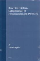 Blowflies (Calliphoridae) of Fennoscandia and Denmark (Fauna Entomologica Scandinavica 24)