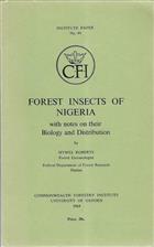 Forest Insects of Nigeria: With note on their Biology and Distribution