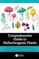 Comprehensive Guide to Hallucinogenic Plants