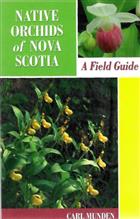 Native Orchids of Nova Scotia: A Field Guide