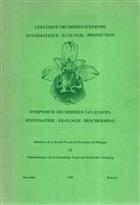 Colloque Orchidées d'Europe: Systématique - Écologie - Protection | Symposium Orchideeen van Europa: Systematiek - Ekologie - Bescherming