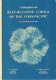 A Field Guide to Reef-Building Corals of the Indo-Pacific