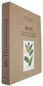 Mutis y la Real Expedicion Botanica del Nuevo Reyno de Granada