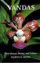 Vandas: Their Botany, History, and Culture