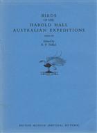 Birds of the Harold Hall Australian Expeditions 1962-70