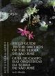 Field Guide to the Orchids of the Serra de São José / Guia de Campo das Orquideas da Serra de São José, M.G. Brazil