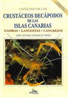 Catálogo de los Crustáceos Decápodos de las Islas Canarias Gambas - Langostas - Cangrejos