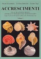 Accrescimenti: Stadi di Accresciimenti dei Molluschi marini del Mediterraneo Stages of Growth of the Marine Molluscs of the Mediterranean Sea Vol. I