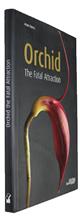 Orchid: The Fatal Attraction