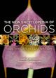 The New Encyclopedia of Orchids: 1500 Species in Cultivation