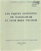 Les Tiques (Ixodoidea) de Madagascar et Leur Role Vecteur