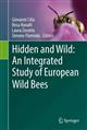 Hidden and Wild: An Integrated Study of European Wild Bees