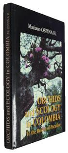 Orchids and Ecology in Colombia: To the Rescue of Paradise