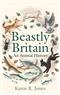 Beastly Britain: An Animal History