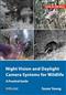 Night Vision and Daylight Camera Systems for Wildlife: A Practical Guide