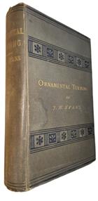 Ornamental Turning: A Work of Practical Instruction in the Above Art