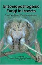 Entomopathogenic Fungi in Insects: From Physiological Effects to Applications