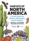 Habitats of North America: A Field Guide for Birders, Naturalists, and Ecologists