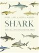 Shark: The Illustrated Biography