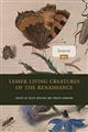 Lesser Living Creatures of the Renaissance: Vol. 1: Insects