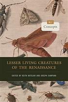 Lesser Living Creatures of the Renaissance: Vol. 2: Concepts