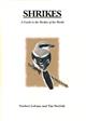 Shrikes. A Guide to the Shrikes of the World