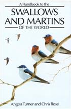 A Handbook to the Swallows and Martins of the World