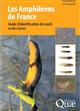 Les Amphibiens de France: Guide d'identification des œufs et des larves