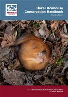 Hazel Dormouse Conservation Handbook: Third edition