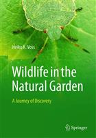 Wildlife in the natural garden: A journey of discovery