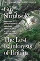 The Lost Rainforests of Britain