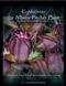 Cephalotus: The Albany Pitcher Plant