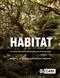 Habitat: The Fundamental Unit for Understanding and Conserving Nature