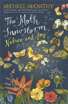 The Moth Snowstorm: Nature and Joy