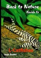 Back to Nature: Guide to L-Catfishes