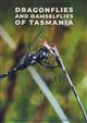 Dragonflies and Damselflies of Tasmania