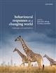 Behavioural Responses to a Changing World